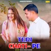 Teri Chati Pe